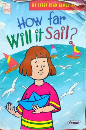 My First Read Aloud Book- How Far Will It Sail?